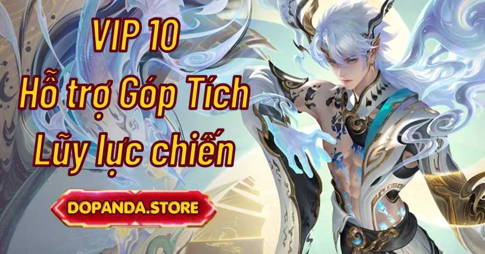 ACC LIÊN QUÂN VIP 10 (HỖ TRỢ GÓP TÍCH LŨY LỰC CHIẾN)